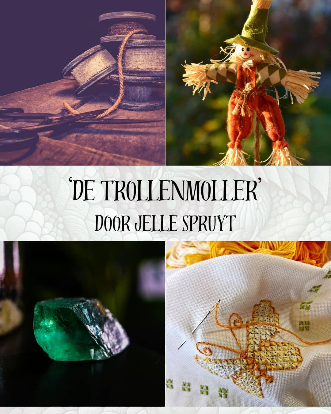 Fantasie-Collage für De Trollenmoller von Jelle Spruyt, mit Nähutensilien, einer Vogelscheuche, einem grünen Edelstein und besticktem Stoff.